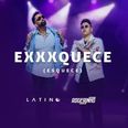 Exxxquece (Esquece)