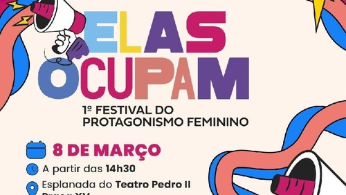 Festival Elas Ocupam marca o Dia da Mulher com música, cultura e empreendedorismo