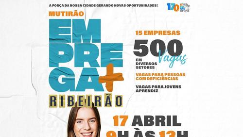 Mutirão Emprega Ribeirão oferece mais de 500 vagas nesta sexta-feira (17)