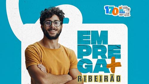 Emprega Mais Ribeirão oferece mais de mil vagas de emprego nesta sexta-feira (29) no Parque Tom Jobim