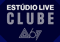 Estúdio Live Clube com Atitude 67
