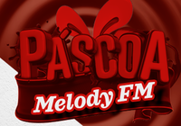Páscoa Melody FM
