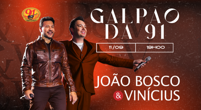 GALPÃO DA 91 COM JOÃO BOSCO E VINICIUS