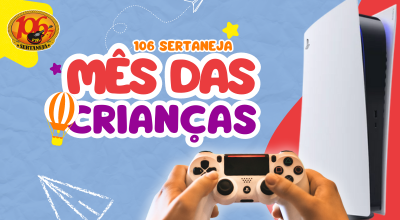 Mês das Crianças 106 Sertaneja