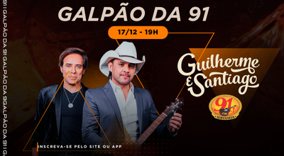 GALPÃO DA 91 COM GUILHERME E SANTIAGO