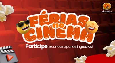 Férias no Cinema com a 106 Sertaneja