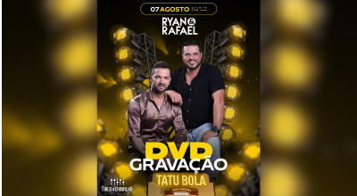 Par de ingressos | Gravação do DVD Ryan & Rafael | 07 de agosto