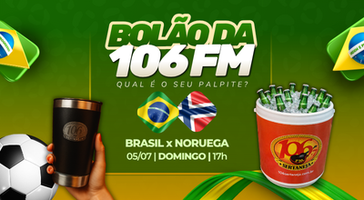 Bolão da 106: Brasil x Noruega