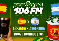 Bolão da 106 FM: Espanha x Argentina