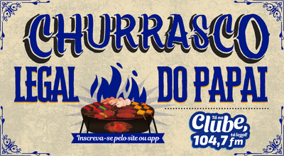 CHURRASCO LEGAL DO PAPAI 