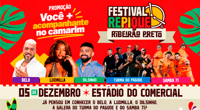 PROMOÇÃO Você + acompanhante no CAMARIM do Festival Repique