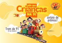 MÊS DAS CRIANÇAS NA 91