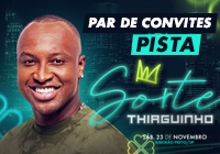 Par de Convites PISTA - Thiaguinho - Show Sorte [23/11]