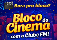 Bloco do Cinema com a Clube FM