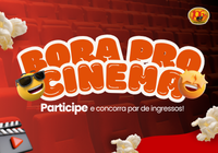 Bora pro cinema com a 106 FM